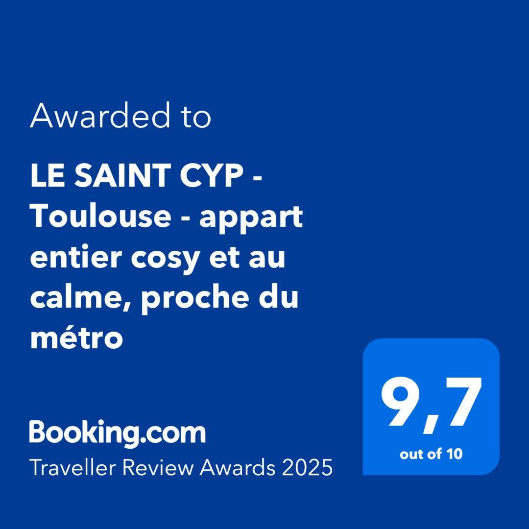 Le Saint Cyp - Toulouse - Appart Entier Cosy Et Au Calme, Proche Du Metro 외부 사진